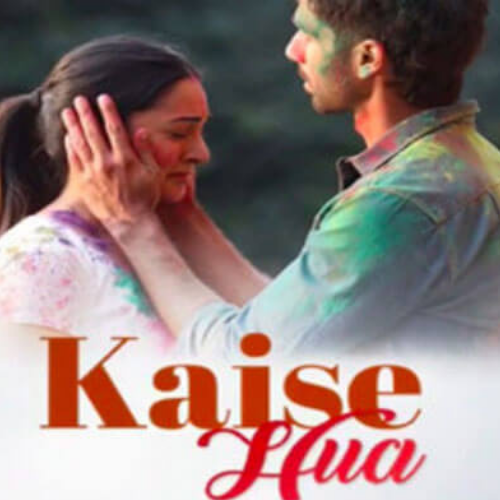Kaise Hua lyrics in Hindi and Englis