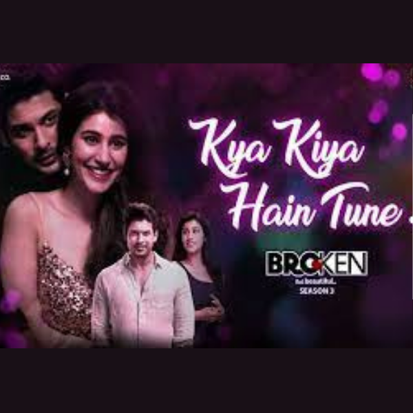 Kya Kiya Hain Tune Song Lyrics In Hindi