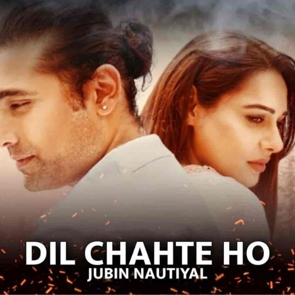 Dil Chahte Ho Song Lyrics in Hindi