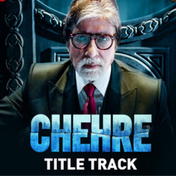 Chehre (Title Track) Song Lyrics – Amitabh Bachchan