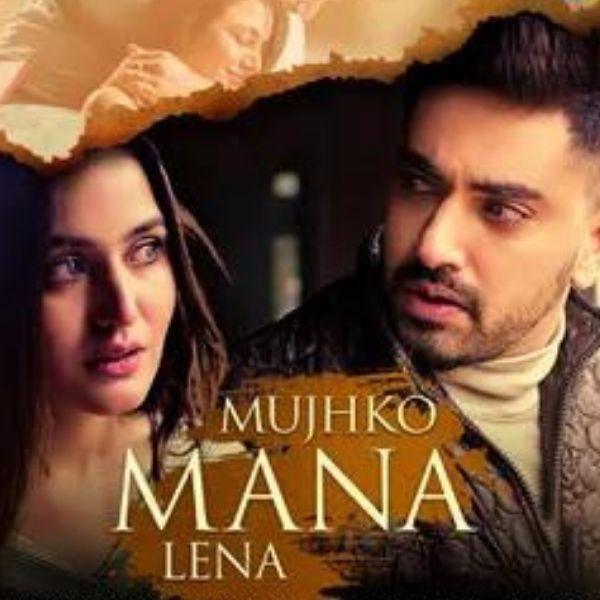Mujhko Mana Lena Song Lyrics in Hindi