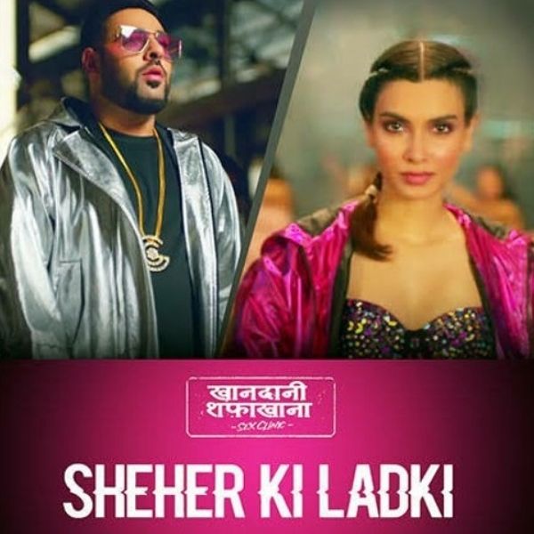 Sheher Ki Ladki | Best Lyrics | Khandaani Shafakhana 2019