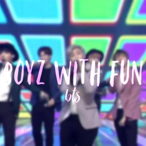 Boyz With Fun Song Lyrics - BTS