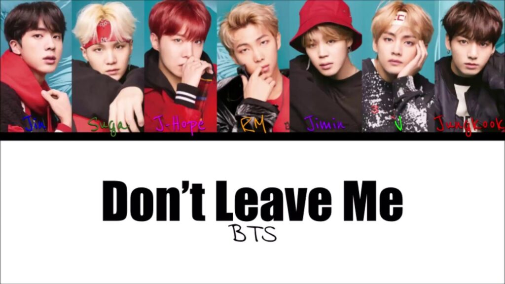 Dont Leave Me Song Lyrics - BTS