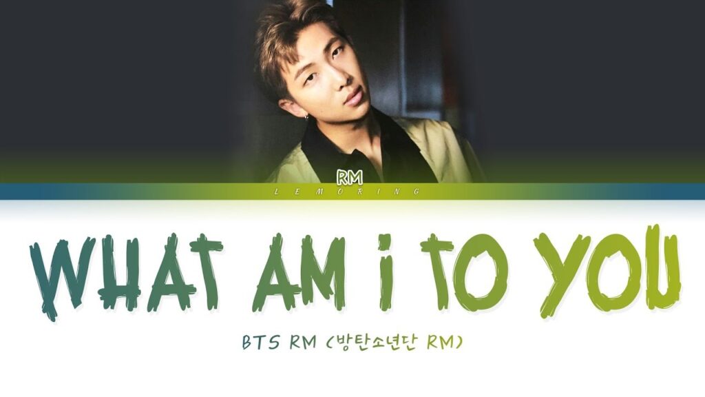 INTRO: What Am I To You Song Lyrics - BTS