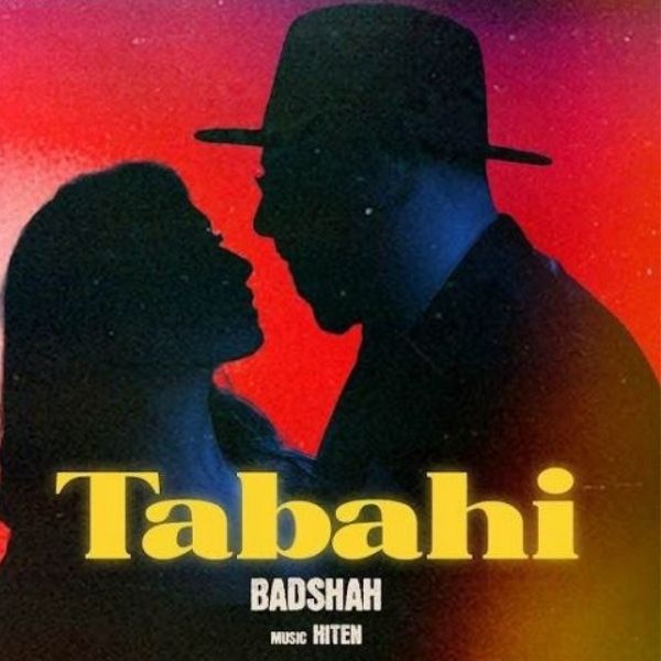 Badshah - Tabahi Song Lyrics
