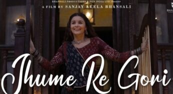 Gangubai Kathiawadi – Jhume Re Gori Song Lyrics