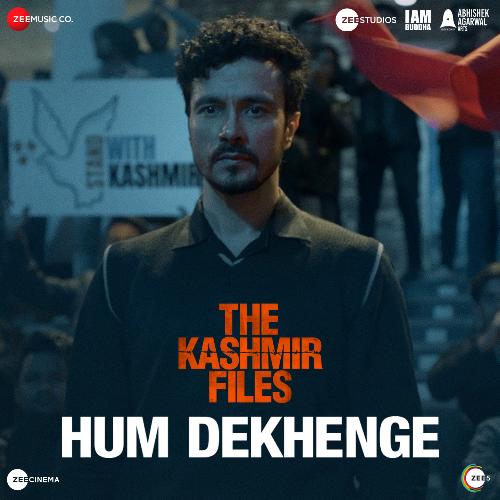 The Kashmir Files - Hum Dekhenge Song Lyrics